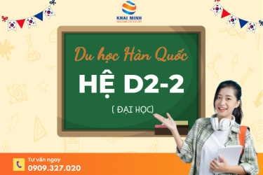 Du học Hàn Quốc hệ Đại học D2-2: Điều kiện – Chi phí – Hồ sơ (Cập nhật 2026)