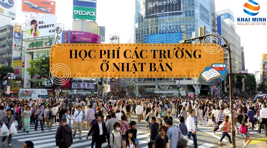 CẬP NHẬT HỌC PHÍ CÁC TRƯỜNG Ở NHẬT BẢN 2025 – 2026
