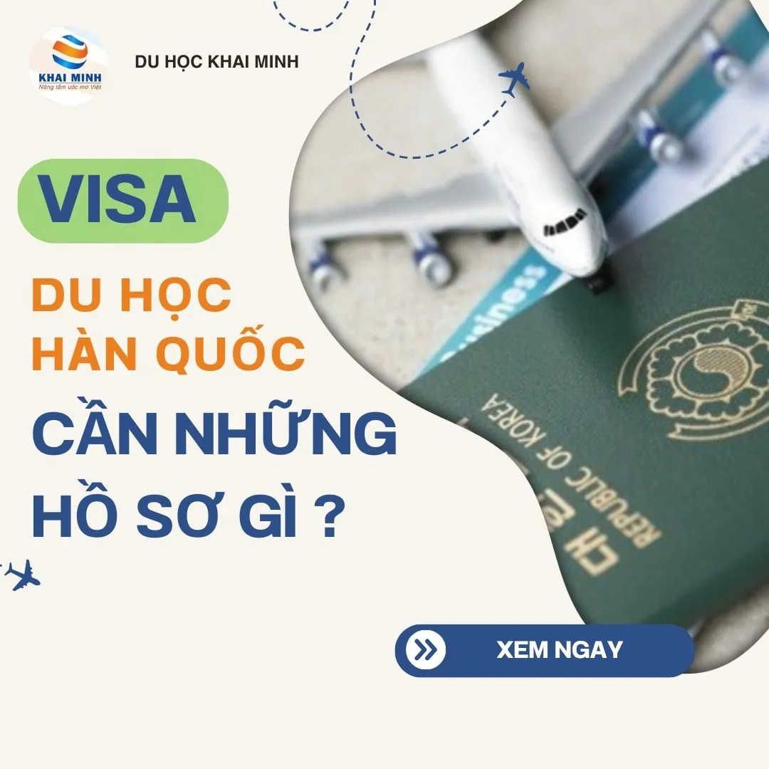 Hồ sơ visa du học Hàn Quốc cơ bản
